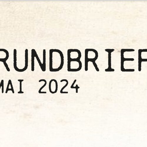 Rundbrief – Mai 2024